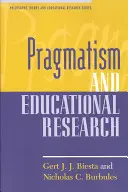 Pragmatismus und Bildungsforschung - Pragmatism and Educational Research