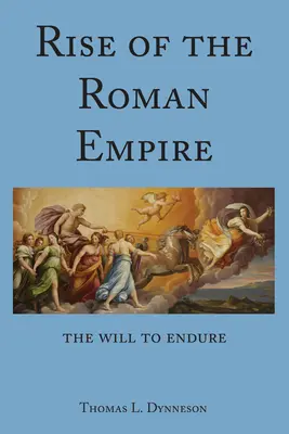 Der Aufstieg des Römischen Reiches; Der Wille zum Durchhalten - Rise of the Roman Empire; The Will to Endure