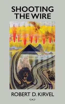 Schießen auf den Draht - Shooting the Wire