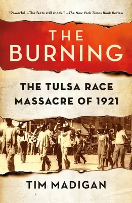 Die Verbrennung: Das Ethnien-Massaker von Tulsa 1921 - The Burning: The Tulsa Race Massacre of 1921