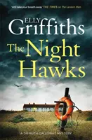 Nachtschwärmer - Dr. Ruth Galloway Krimis 13 - Night Hawks - Dr Ruth Galloway Mysteries 13