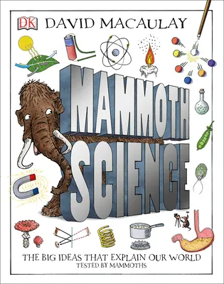 Mammut Wissenschaft: Die großen Ideen, die unsere Welt erklären - Mammoth Science: The Big Ideas That Explain Our World