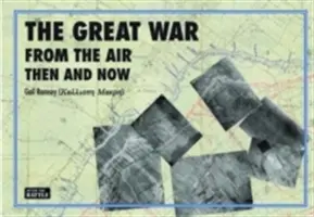 Der Große Krieg aus der Luft damals und heute - Great War from the Air Then and Now