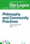Philosophie und gemeinschaftliche Praktiken - Philosophy and Community Practices