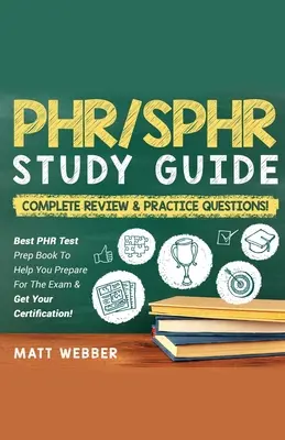 PHR/SPHR] Studie] Leitfaden] Bündel] ] 2] Bücher] ]In] ]1!] ]Vollständig] ]Rezension] ]&] ] Übung] ]Fragen! - PHR/SPHR] ]]Study] ]Guide] ]Bundle!] ] 2] ]Books] ]In] ]1!] ]Complete] ]Review] ]&] ] Practice] ]Questions!