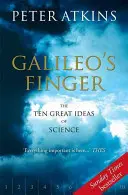 Der Finger des Galileo: Die zehn großen Ideen der Wissenschaft - Galileo's Finger: The Ten Great Ideas of Science