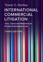 Internationale Handelsstreitigkeiten: Texte, Fälle und Materialien zum Internationalen Privatrecht - International Commercial Litigation: Text, Cases and Materials on Private International Law