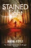 Gefärbtes Licht: Die Gaia-Chroniken Buch 4 - Stained Light: The Gaia Chronicles Book 4