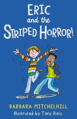 Eric und der gestreifte Horror - Eric and the Striped Horror