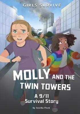 Molly und die Zwillingstürme: Eine 9/11-Überlebensgeschichte - Molly and the Twin Towers: A 9/11 Survival Story