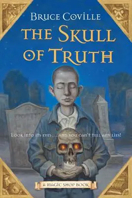 Der Schädel der Wahrheit, 4: Ein Zauberladenbuch - The Skull of Truth, 4: A Magic Shop Book