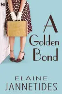 Ein goldenes Band - A Golden Bond