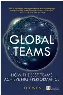 Globale Teams - Wie die besten Teams Höchstleistungen erbringen - Global Teams - How the best teams achieve high performance