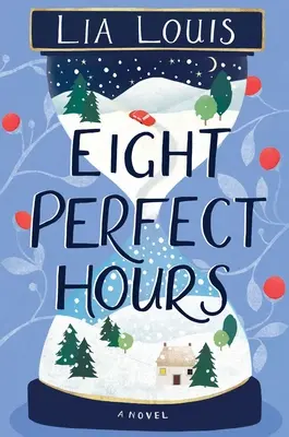 Acht perfekte Stunden - Eight Perfect Hours