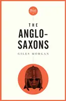 A Pocket Essentials Kurze Geschichte der Angelsachsen - A Pocket Essentials Short History of the Anglo-Saxons