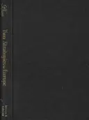 Zwei Strategien für Europa: de Gaulle, die Vereinigten Staaten und das Atlantische Bündnis - Two Strategies for Europe: de Gaulle, the United States, and the Atlantic Alliance