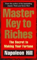 Master Key to Riches - Das Geheimnis, wie Sie zu Ihrem Reichtum kommen - Master Key to Riches - The Secret to Making Your Fortune