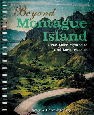 Jenseits von Montague Island: Noch mehr Rätsel und Logikrätsel, 3 - Beyond Montague Island: Even More Mysteries and Logic Puzzles, 3