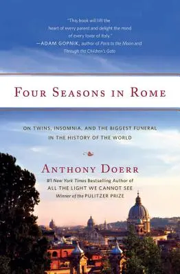 Vier Jahreszeiten in Rom: Von Zwillingen, Schlaflosigkeit und der größten Beerdigung in der Geschichte der Welt - Four Seasons in Rome: On Twins, Insomnia, and the Biggest Funeral in the History of the World