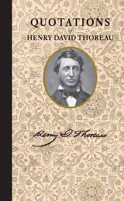 Zitate von Henry David Thoreau - Quotations of Henry David Thoreau