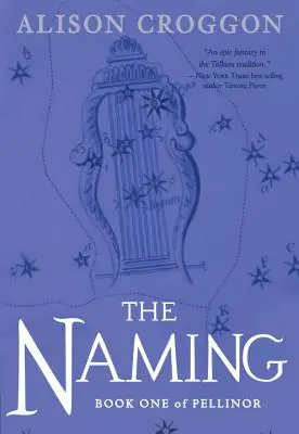 Die Benennung: Buch Eins von Pellinor - The Naming: Book One of Pellinor