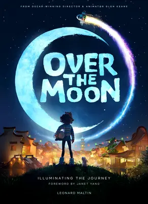 Über dem Mond: Die Reise erhellen - Over the Moon: Illuminating the Journey