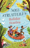 Noel Streatfeild's Holiday Stories - Von der Autorin von 'Ballet Shoes' - Noel Streatfeild's Holiday Stories - By the author of 'Ballet Shoes'