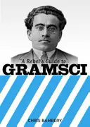 Rebellenführer zu Gramsci - Rebels Guide To Gramsci