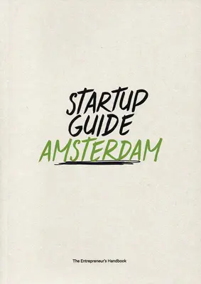 Startup-Führer Amsterdam - Startup Guide Amsterdam