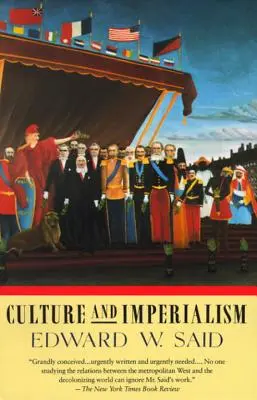 Kultur und Imperialismus - Culture and Imperialism