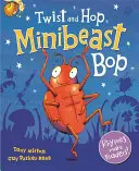 Dreh dich und hüpf, Minibeast Bop! - Twist and Hop, Minibeast Bop!