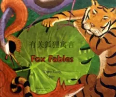 Fuchsfabeln auf Chinesisch (vereinfacht) und Englisch - Fox Fables in Simplified Chinese and English