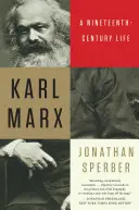 Karl Marx: Ein Leben im neunzehnten Jahrhundert - Karl Marx: A Nineteenth-Century Life