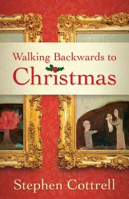 Rückwärtsgehen zu Weihnachten - Walking Backwards to Christmas