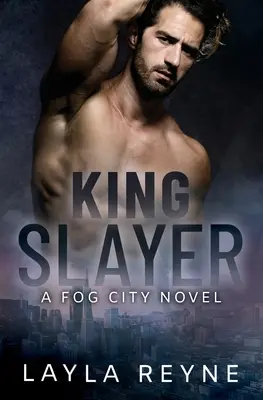 Königstöter: Ein Nebelstadt-Roman - King Slayer: A Fog City Novel