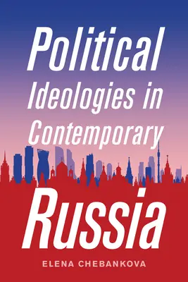 Politische Ideologien im heutigen Russland - Political Ideologies in Contemporary Russia