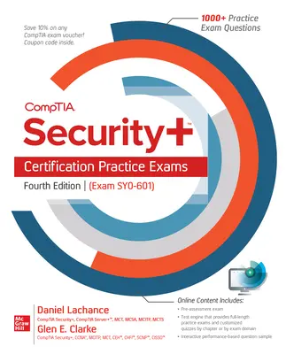 Comptia Security+ Zertifizierungsübungen, vierte Ausgabe (Prüfung Sy0-601) - Comptia Security+ Certification Practice Exams, Fourth Edition (Exam Sy0-601)