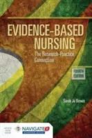 Evidenz-basierte Pflege: Die Verbindung zwischen Forschung und Praxis: Die Verbindung zwischen Forschung und Praxis [mit Zugangscode] - Evidence-Based Nursing: The Research Practice Connection: The Research Practice Connection [With Access Code]