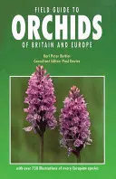Feldführer für Orchideen in Großbritannien und Europa - Field Guide to Orchids of Britain and Europe