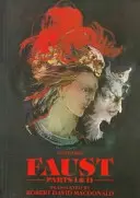 Faust: Erster und Zweiter Teil - Faust: Parts One and Two