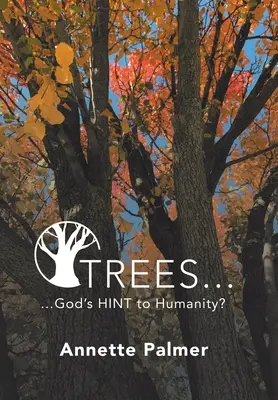Bäume... Gottes Fingerzeig an die Menschheit? - Trees... God's Hint to Humanity?