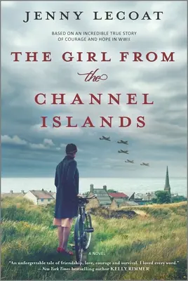 Das Mädchen von den Kanalinseln: Ein Roman aus dem Zweiten Weltkrieg - The Girl from the Channel Islands: A WWII Novel