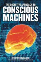 Kognitive Annäherung an bewusste Maschinen - Cognitive Approach to Conscious Machines