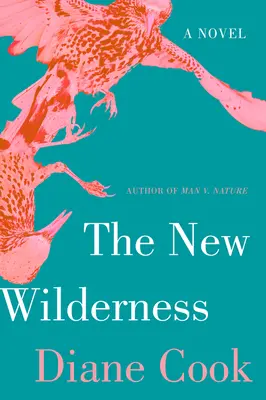 Die neue Wildnis - The New Wilderness