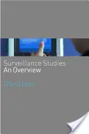 Surveillance Studies: Ein Überblick - Surveillance Studies: An Overview