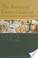 Das Karma der Unwahrhaftigkeit: Geheimbünde, Medien und die Vorbereitungen auf den Großen Krieg, Bd. 2 (Cw 174) - The Karma of Untruthfulness: Secret Societies, the Media, and Preparations for the Great War, Vol. 2 (Cw 174)