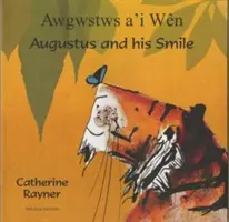 Augustus und sein Lächeln auf Walisisch und Englisch - Augustus and His Smile in Welsh and English