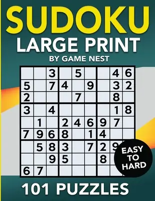 Sudoku Großdruck 101 Rätsel leicht bis schwer: Ein Rätsel pro Seite - leichtes, mittleres und schweres Großdruck-Rätselbuch für Erwachsene - Sudoku Large Print 101 Puzzles Easy to Hard: One Puzzle Per Page - Easy, Medium, and Hard Large Print Puzzle Book For Adults