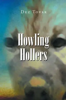 Heulende Brüller - Howling Hollers