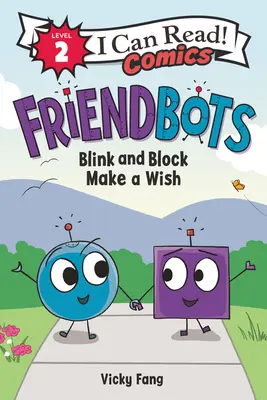 Freundschaftsbots: Blinzeln und Blockieren - Wünsch dir was - Friendbots: Blink and Block Make a Wish